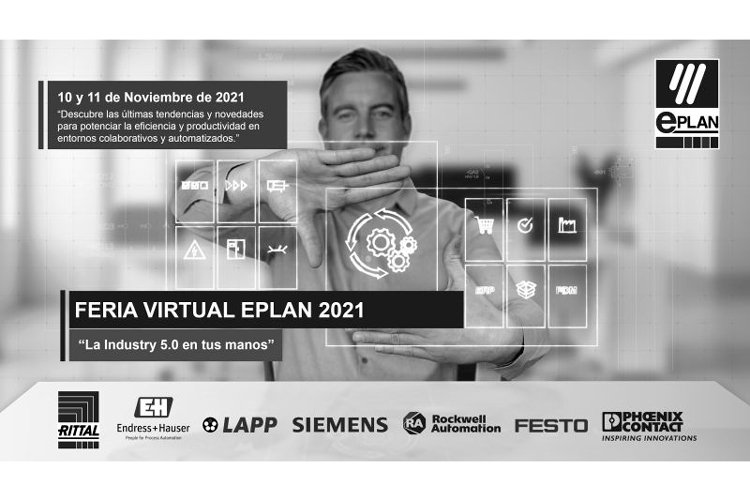 La primera edición de la Feria Virtual EPLAN 2021: “La Industry 5.0 en tus manos”, dedicada en exclusiva al mercado local español se celebrará los próximos 10 y 11 de noviembre.