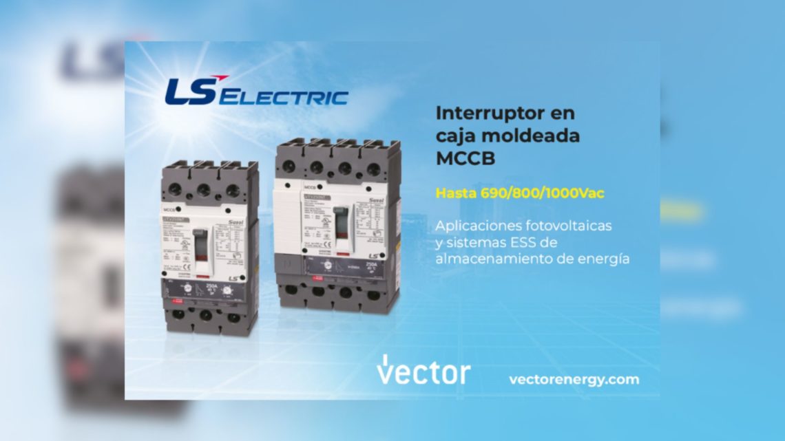 Vector Energy presenta la nueva gama de interruptores automáticos MCCB UTV.