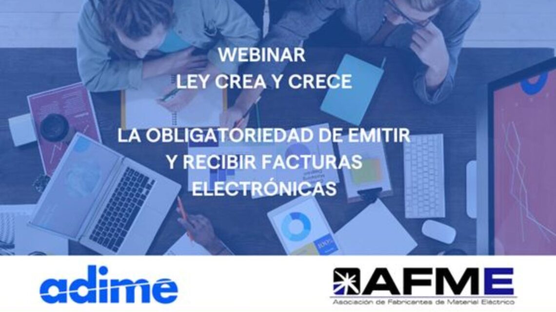 ADIME y AFME: webinar gratuito sobre la obligatoriedad de emitir y recibir facturas electrónicas.