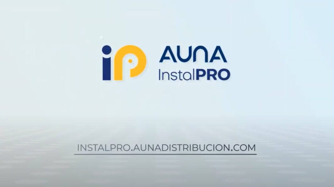 Aúna Distribución presenta su nueva app AÚNA InstalPRO.