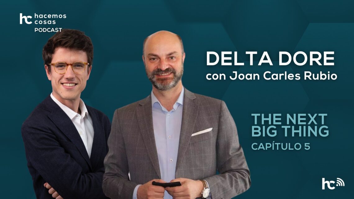PODCAST: Joan Carles Rubio, director general para España de Delta Dore.